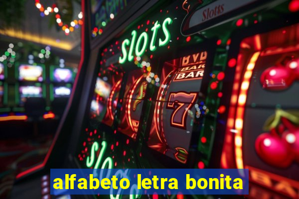 alfabeto letra bonita